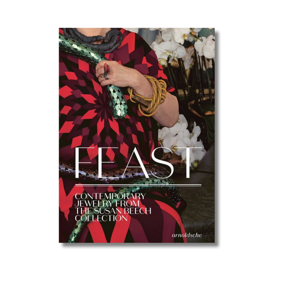 PRESALE: Feast: Contemporary Jewelry from the Susan Beech Collection