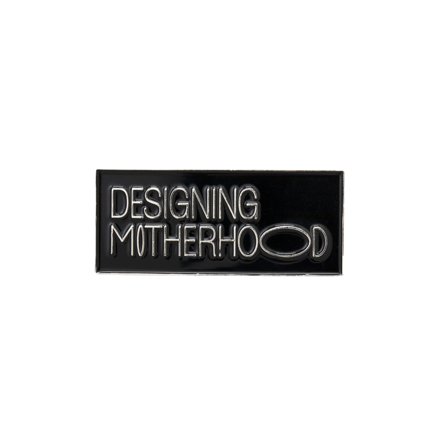 Designing Motherhood Enamel Pin