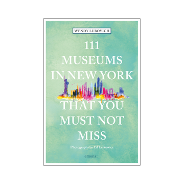 111 museums in New York that you must not miss