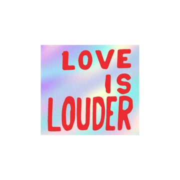 Love is Louder Sticker by Sam Durant