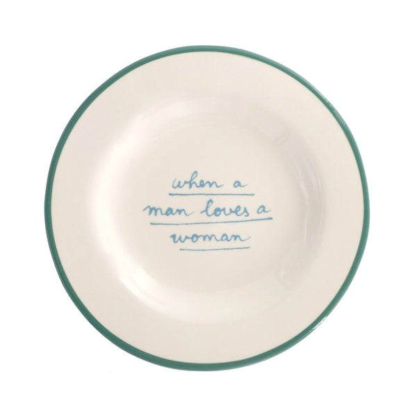 Dessert Plate: "When A Man Loves A Woman"