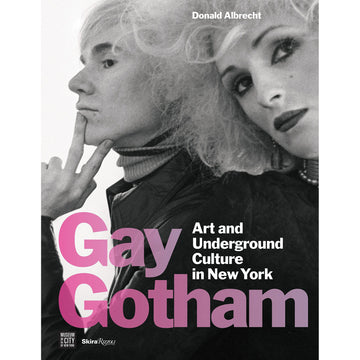 Gay Gotham- Art and underground culture in New York