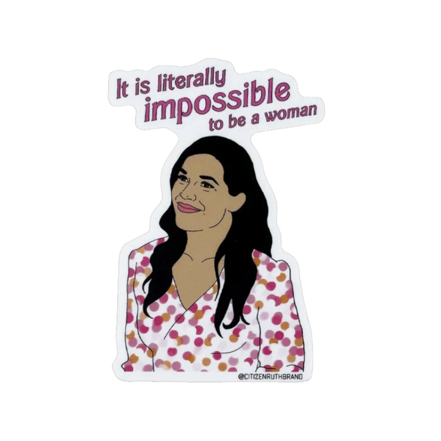 Impossible to be a Woman Sticker