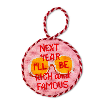 next year i'll be Rich and Famous Needlepoint Ornament