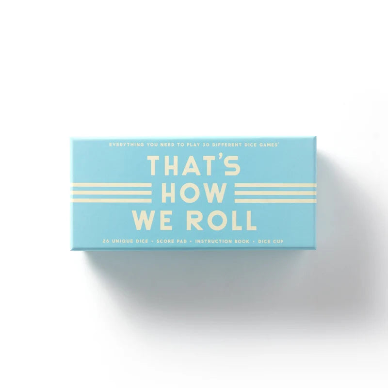 That's How We Roll- Dice set