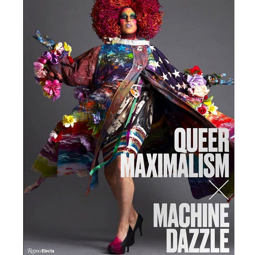 Queer Maximalism X Machine Dazzle