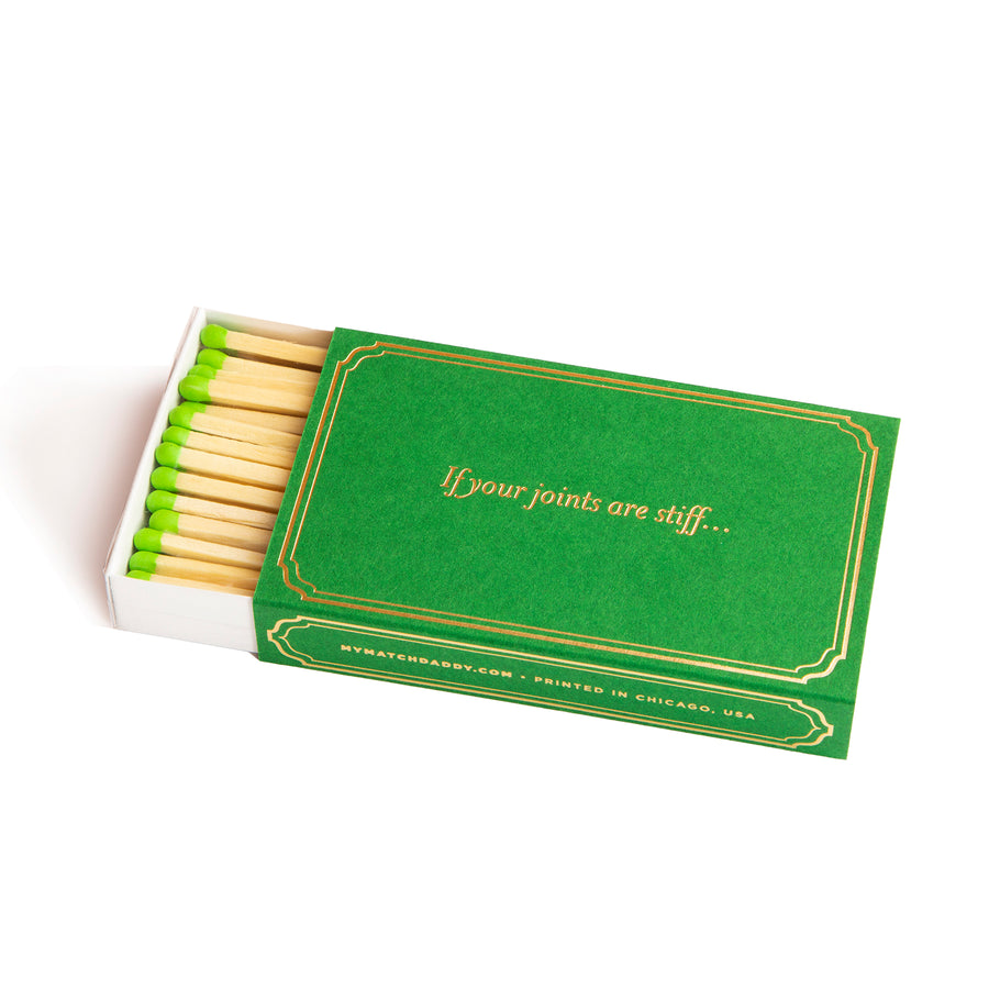 If Your Joints Are Stiff ... Matches