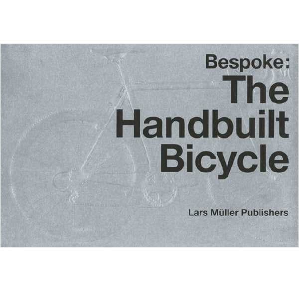 Bespoke: The Handbuilt Bicycle